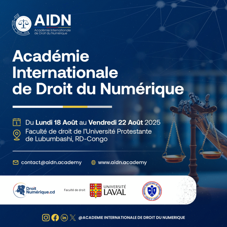 Lancement officiel de l’Académie Internationale de Droit du Numérique (AIDN) : les inscriptions ouvrent le 27 mai 2025