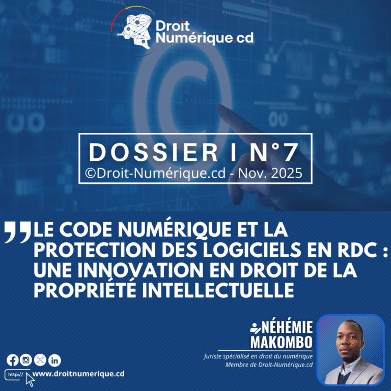 Le code numérique et la protection des logiciels en RDC : une innovation en droit de la propriété intellectuelle
